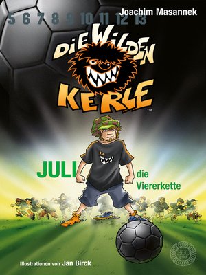 cover image of DWK Die Wilden Kerle--Juli, die Viererkette (Buch 4 der Bestsellerserie Die Wilden Fußballkerle)